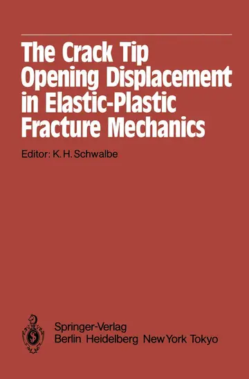 Cover of The Crack Tip Opening Displacement in Elastic-Plastic Fracture Mechanics