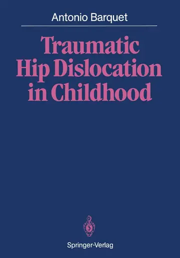 Cover of Traumatic Hip Dislocation in Childhood