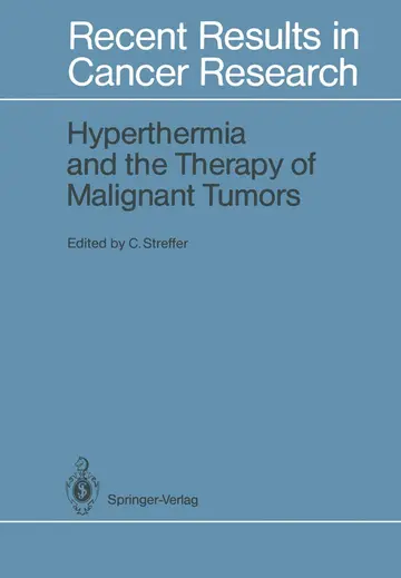 Cover of Hyperthermia and the Therapy of Malignant Tumors