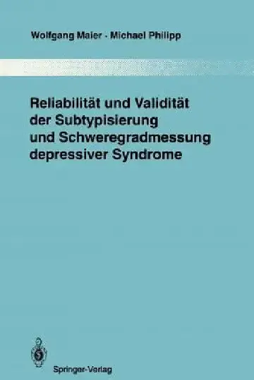 Cover of Reliabilität Und Validität Der Subtypisierung Und Schweregradmessung Depressiver Syndrome