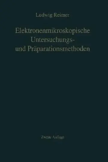 Cover of Elektronenmikroskopische Untersuchungs- Und Präparationsmethoden