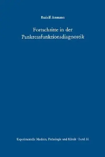 Cover of Fortschritte in Der Pankreasfunktionsdiagnostik