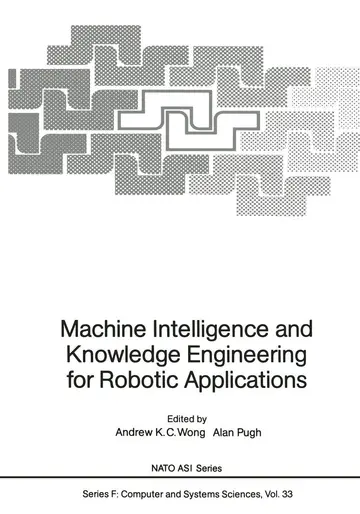 Cover of Machine Intelligence and Knowledge Engineering for Robotic Applications