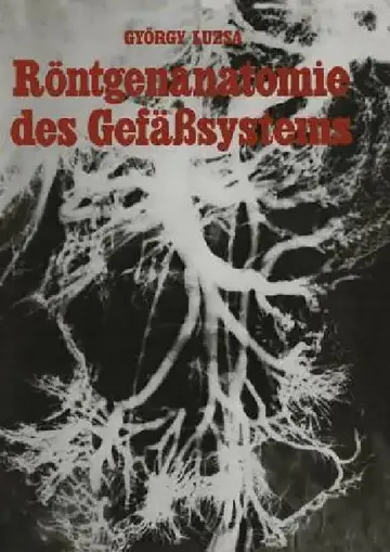 Cover of Röntgenanatomie Des Gefäßsystems