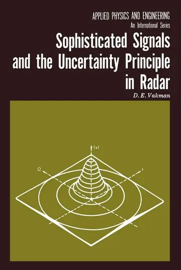 Cover of Sophisticated Signals and the Uncertainty Principle in Radar