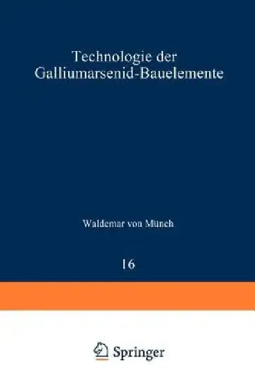 Cover of Technologie Der Galliumarsenid-Bauelemente