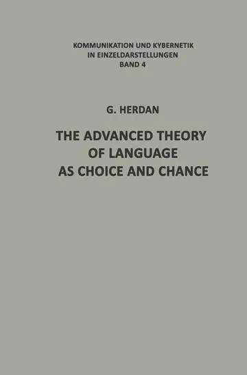 Cover of The Advanced Theory of Language as Choice and Chance