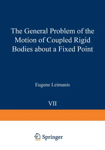 Cover of The General Problem of the Motion of Coupled Rigid Bodies about a Fixed Point
