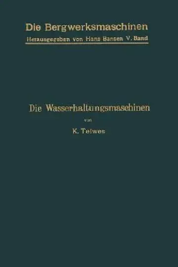 Cover of Die Wasserhaltungsmaschinen