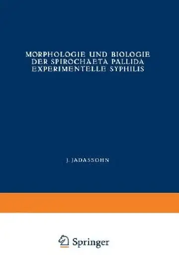 Cover of Morphologie Und Biologie Der Spirochaeta Pallida Experimentelle Syphilis