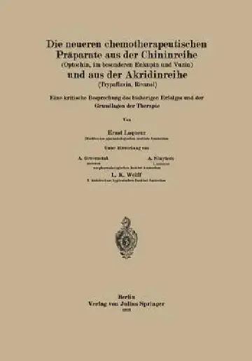 Cover of Die Neueren Chemotherapeutischen Präparate Aus Der Chininreihe (Optochin, Im Besonderen Eukupin Und Vuzin) Und Aus Der Akridinreihe (Trypaflavin, Riva