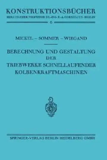 Cover of Berechnung Und Gestaltung Der Triebwerke Schnellaufender Kolbenkraftmaschinen