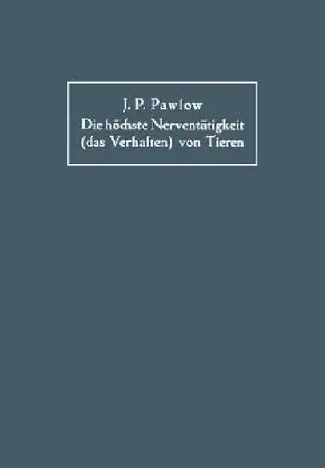 Cover of Die Höchste Nerventätigkeit (Das Verhalten) Von Tieren