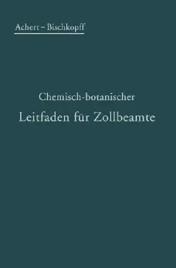 Cover of Chemisch-Botanischer Leitfaden Für Zollbeamte