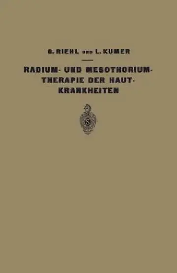 Cover of Die Radium- Und Mesothoriumtherapie Der Hautkrankheiten