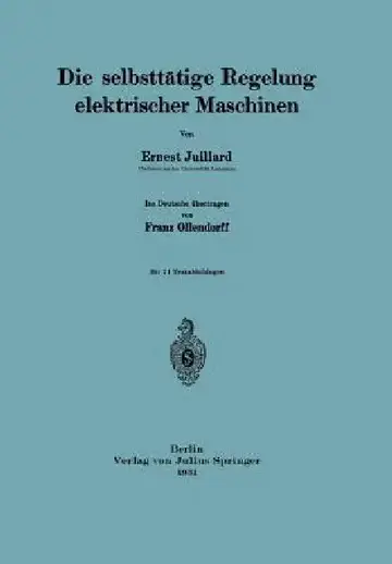 Cover of Die Selbsttätige Regelung Elektrischer Maschinen