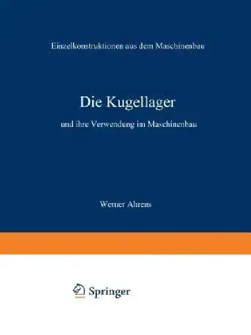 Cover of Die Kugellager Und Ihre Verwendung Im Maschinenbau