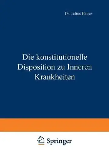 Cover of Die Konstitutionelle Disposition Zu Inneren Krankheiten