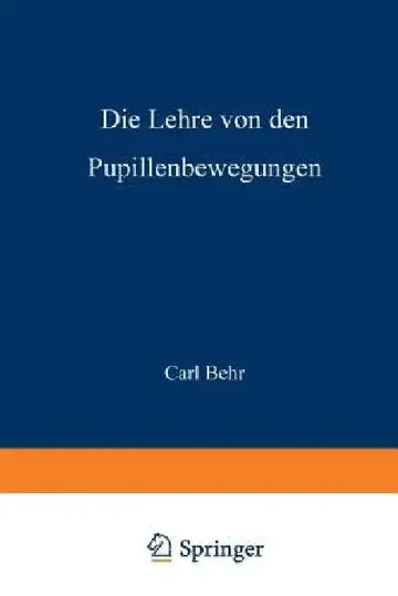 Cover of Die Lehre Von Den Pupillenbewegungen