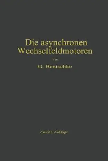 Cover of Die Asynchronen Wechselfeldmotoren