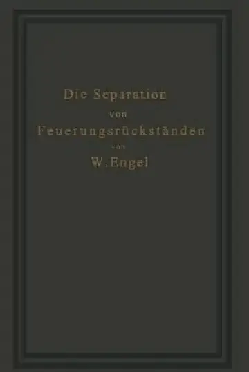 Cover of Die Separation Von Feuerungsrückständen Und Ihre Wirtschaftlichkeit