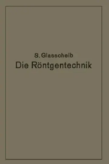 Cover of Die Röntgentechnik in Diagnostik Und Therapie