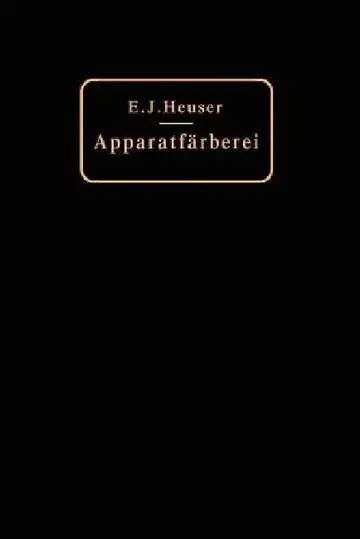 Cover of Die Apparatfärberei Der Baumwolle Und Wolle Unter Berücksichtigung Der Wasserreinigung Und Der Apparatbleiche Der Baumwolle