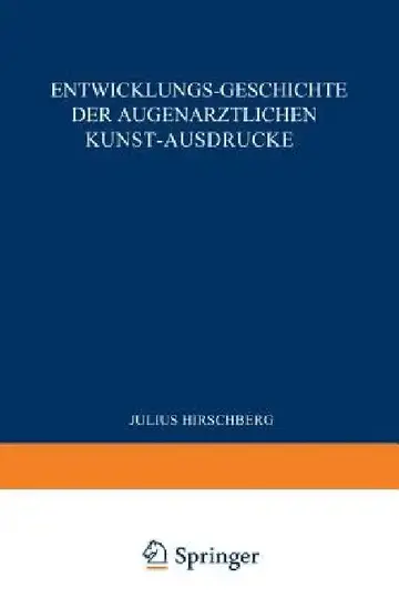 Cover of Entwicklungs-Geschichte Der Augenärztlichen Kunst-Ausdrücke