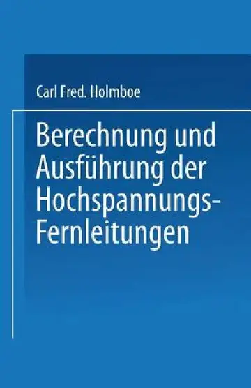 Cover of Berechnung Und Ausführung Der Hochspannungs-Fernleitungen