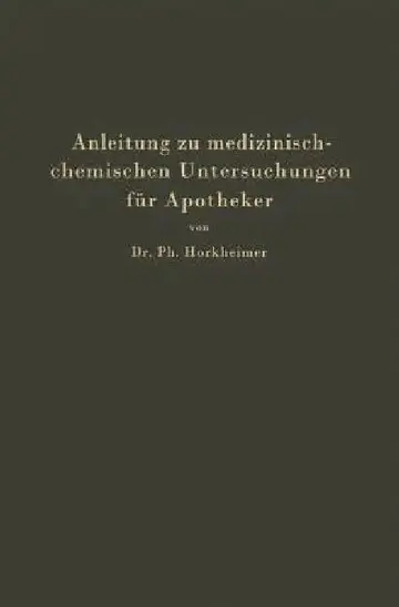 Cover of Anleitung Zu Medizinisch-Chemischen Untersuchungen Für Apotheker