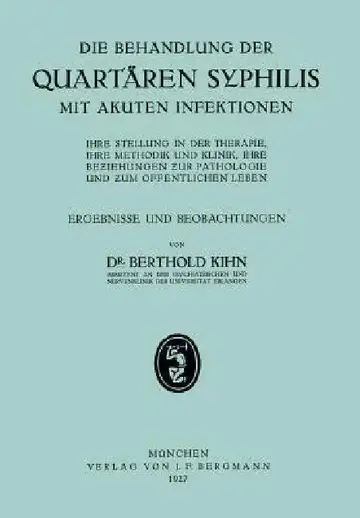Cover of Die Behandlung Der Quartären Syphilis Mit Akuten Infektionen