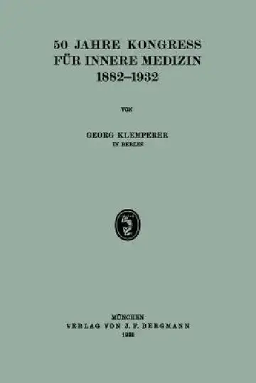 Cover of 50 Jahre Kongress Für Innere Medizin 1882-1932
