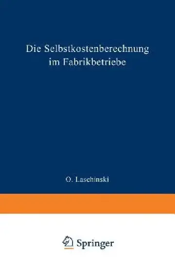 Cover of Die Selbstkostenberechnung Im Fabrikbetriebe