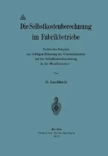 Cover of Die Selbstkostenberechnung Im Fabrikbetriebe