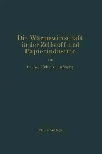 Cover of Die Wärmewirtschaft in Der Zellstoff- Und Papierindustrie