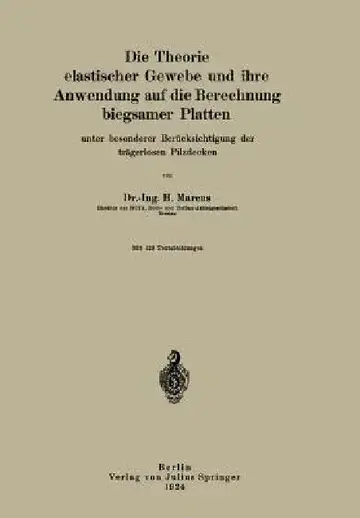 Cover of Die Theorie Elastischer Gewebe Und Ihre Anwendung Auf Die Berechnung Biegsamer Platten