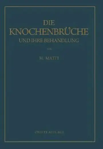 Cover of Die Knochenbrüche Und Ihre Behandlung