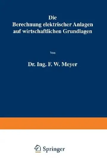Cover of Die Berechnung Elektrischer Anlagen Auf Wirtschaftlichen Grundlagen