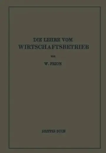 Cover of Die Lehre Vom Wirtschaftsbetrieb (Allgemeine Betriebswirtschaftslehre)