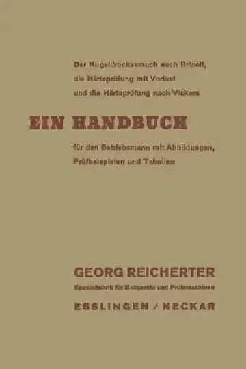Cover of Der Kugeldruckversuch Nach Brinell, Die Härteprüfung Mit Vorlast Und Die Härteprüfung Nach Vickers