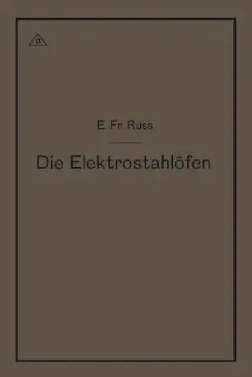 Cover of Die Elektrostahlöfen