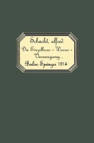 Cover of Die Einzelhaus-Wasserversorgung