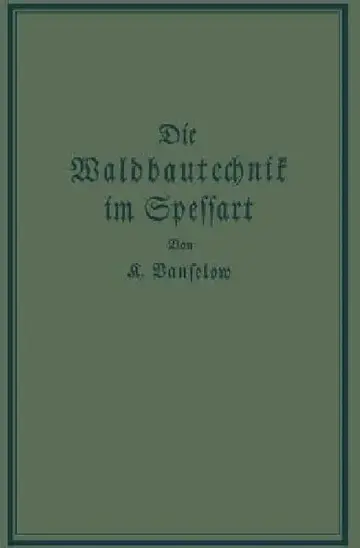 Cover of Die Waldbautechnik Im Spessart