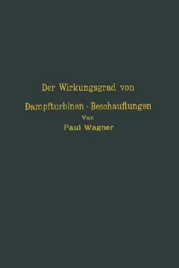 Cover of Der Wirkungsgrad Von Dampfturbinen -- Beschauflungen