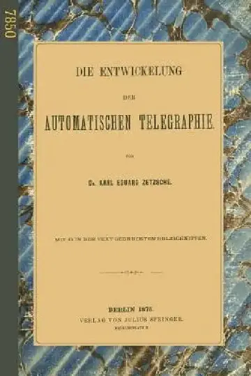 Cover of Die Entwickelung Der Automatischen Telegraphie