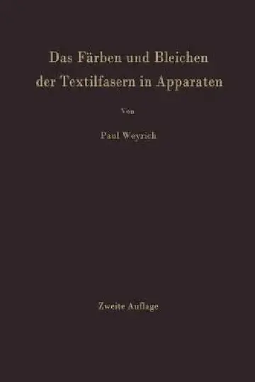 Cover of Das Färben Und Bleichen Der Textilfasern in Apparaten