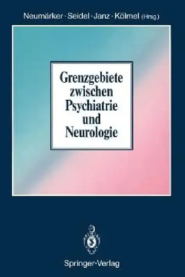 Cover of Grenzgebiete Zwischen Psychiatrie Und Neurologie