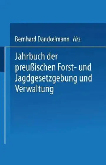 Cover of Jahrbuch Der Preußischen Forst- Und Jagdgesetzgebung Und Verwaltung