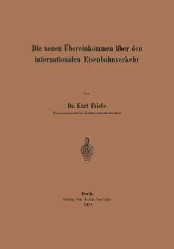 Cover of Die Neuen Übereinkommen Über Den Internationalen Eisenbahnverkehr