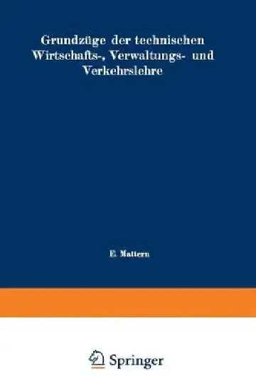 Cover of Grundzüge Der Technischen Wirtschafts-, Verwaltungs- Und Verkehrslehre